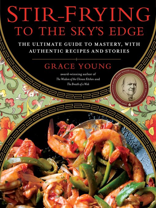Title details for Stir-Frying to the Sky's Edge by Grace Young - Wait list